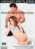 How To Be A Better Lover Bedroom Basics Porn Movie