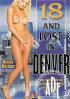 18 and Lost in Denver Porn Movie