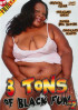 3 Tons Of Black Fun 2 Porn Movie