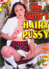 My Sisters Hairy Pussy Porn Video