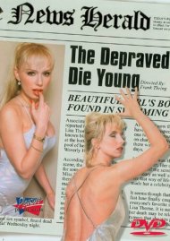 Depraved Die Young The Porn Video