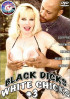 Black Dicks White Chicks 3 Porn Movie