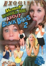 Mommy Warned Me About Black Boys 2 Porn Video